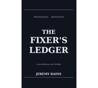 THE FIXER'S LEDGER (PROVENANCE)