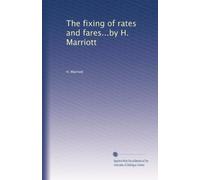 The fixing of rates and fares...by H. Marriott