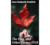 The Flag, and Other Poems, 1918