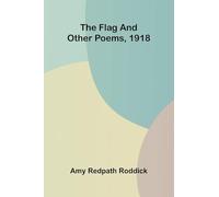 The Flag, and Other Poems, 1918