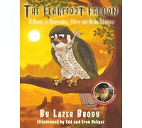 The Flakefoot Falcon: A Story of Confidence, Faith and Being Yourself (Grandpa Isaac's Stories)