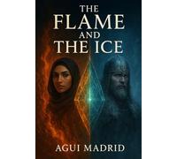 The Flame And The Ice