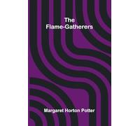 The flame-gatherers