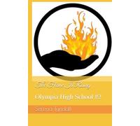 The Flame Is Rising: Olympia High School #2