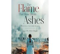 The Flame That Rose From Ashes