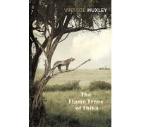 The Flame Trees Of Thika: Memories of an African Childhood (Vintage Classics) [Idioma Inglés]