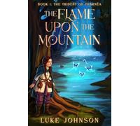 The Flame Upon the Mountain