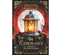 The Flamebearer: a Prelude to The Jeweler's Secret (The Eternal Flame)