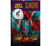 The Flames of Somanath - Chapter 1: The Dead Professor - Zaif's Adventures GHOR: Zaif's Adventures GHOR - Book 1 - Chapter 1