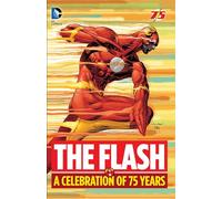 The Flash: A Celebration of 75 years