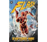 The Flash: The Road to Rebirth Omnibus