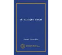 The flashlights of truth