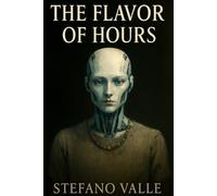 The Flavor of hours