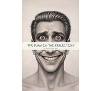 The flaw in the reflection