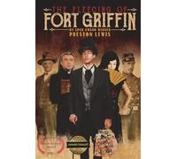 The Fleecing of Fort Griffin: A Western Caper