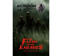 The Flesh of My Enemies (Mordon the Penitent)