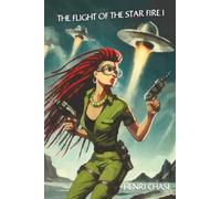 The Flight of the Star Fire I