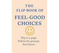 The Flip Book of Feel-Good choices