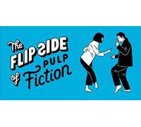 The Flip Side Of. Pulp Fiction: Unofficial and Unauthorised