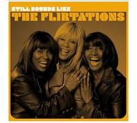 The Flirtations - Still Sounds Like The Flirtations [Vinilo]