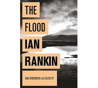 The Flood: From the iconic #1 bestselling author of A SONG FOR THE DARK TIMES