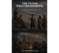 The Flood Written in Stone: Ancient Miners, Marine Fossils, and a New Hypothesis on the Origins of Mesopotamian and Biblical Flood Traditions