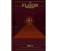 The Floor: A Motivational Guide for SNF Unit Managers