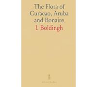 The Flora of Curacao, Aruba and Bonaire
