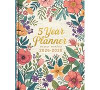 The Floral 5-Year Life & Goal Planner (2026-2030): Bloom Where You Are Planted | Undated Monthly Organizer with Vision Board, US Holidays, Productivity Trackers & Lined Pages | A5 8.5x11 Size