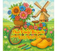The Floral Bicycle : Coloring Book for Adults and Teens, Super Cute Designs: A Floral Bicycle Coloring Book for Calm, Beauty & Mindful Joy