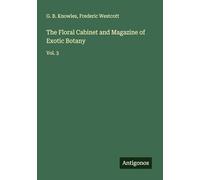 The Floral Cabinet and Magazine of Exotic Botany: Vol. 3