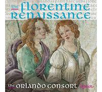 The Florentine Renaissance. Œuvres vocales de Isaac, Dufay, Binchois. The Orlando Consort.