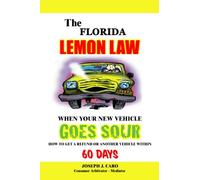 The Florida Lemon Law - When Your New Vehicle Goes Sour