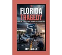 The Florida Tragedy: Inside the August 12, 2025 Accident that Claimed Three Lives
