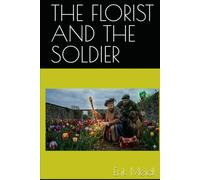 THE FLORIST AND THE SOLDIER
