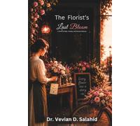 The Florist’s Last Bloom: A Novel of Hope, Healing, and Second Chances