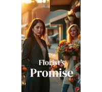 The Florist’s Promise (Lesbian Romance): A Small-Town Sapphic Romance of Healing, Second Chances, and Love After Loss (Lesbian Fiction) (Heartlands & Her: Sapphic Romance Collection)