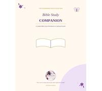 The Flourishing Faith Bible Study Companion: A Guided Bible Study Workbook for Spiritual Growth