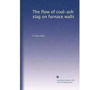 The flow of coal-ash slag on furnace walls