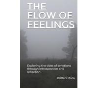 The Flow of Feelings: Exploring the tides of emotions through introspection and reflection