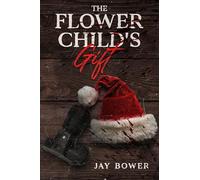 The Flower Child's Gift