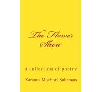 The Flower Show: a collection of poetry