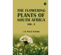 The flowering plants of South Africa; vol. 3
