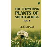 The flowering plants of South Africa; vol. 4