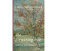 The Flowering Tree: Poetic Rhythms