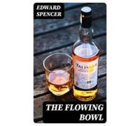 The Flowing Bowl (ebook)