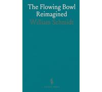 The Flowing Bowl Reimagined: Classic recipes and rituals for mixing, serving, and enjoying drinks with moderation