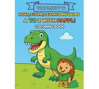 THE FLUFFY 16: Roar, Stomp, Learn! Dinosaurs A to Z With Paffl!: Coloring Book