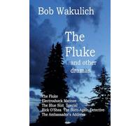 The Fluke and Other Dramas