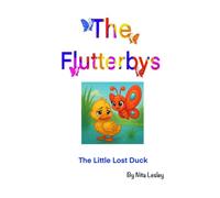 The Flutterbys and the Little Lost Duck